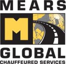 MEARS GLOBAL CHAUFFEURED SERVICES M