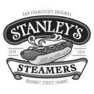 SAN FRANCISCO'S ORIGINAL STANLEY'S STEAMERS GOURMET STREET FRANKS ESTD. 1974