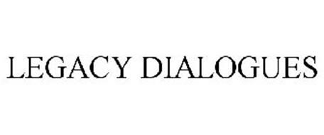 LEGACY DIALOGUES