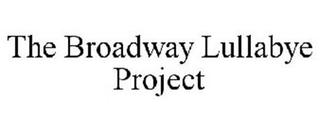 THE BROADWAY LULLABY PROJECT