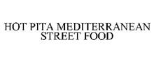 HOT PITA MEDITERRANEAN STREET FOOD