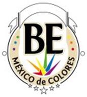 BE MEXICO DE COLORES