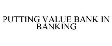 PUTTING VALUE BACK IN BANKING