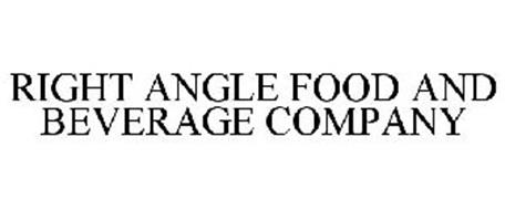 RIGHT ANGLE FOOD AND BEVERAGE COMPANY