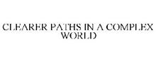 CLEARER PATHS IN A COMPLEX WORLD