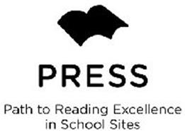 PRESS PATH TO READING EXCELLENCE IN SCHOOL SITES