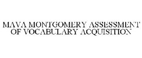 MAVA MONTGOMERY ASSESSMENT OF VOCABULARY ACQUISITION