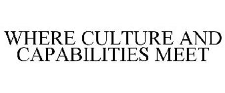 WHERE CULTURE AND CAPABILITIES MEET