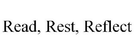 READ, REST, REFLECT