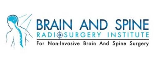 BRAIN AND SPINE RADIOSURGERY INSTITUTE FOR NON-INVASIVE BRAIN AND SPINE SURGERY