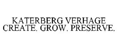 KATERBERG VERHAGE CREATE. GROW. PRESERVE.
