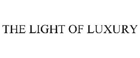 THE LIGHT OF LUXURY