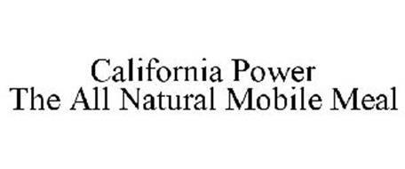 CALIFORNIA POWER THE ALL NATURAL MOBILEMEAL