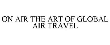 ON AIR THE ART OF GLOBAL AIR TRAVEL