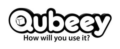 QUBEEY HOW WILL YOU USE IT?