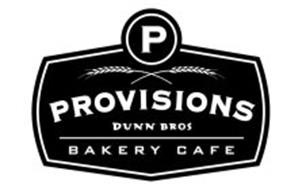 P PROVISIONS DUNN BROS BAKERY CAFE