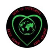 SEAL OF INTEGRITY ECO LOVE LIFE QUEST