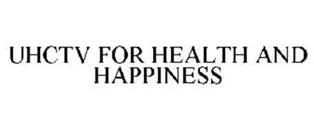 UHCTV FOR HEALTH AND HAPPINESS