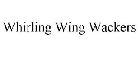 WHIRLING WING WACKERS