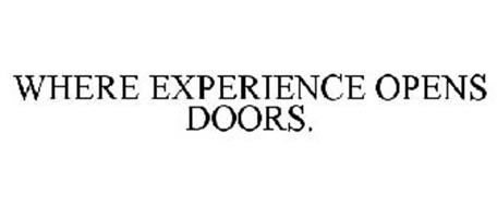 WHERE EXPERIENCE OPENS DOORS.