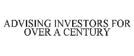 ADVISING INVESTORS FOR OVER A CENTURY