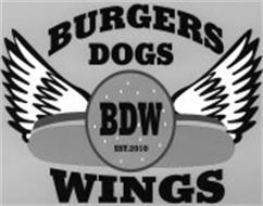 BURGERS DOGS WINGS BDW EST.2010
