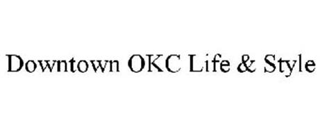 DOWNTOWN OKC LIFE & STYLE