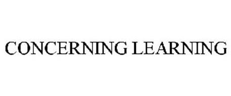 CONCERNING LEARNING