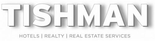 TISHMAN HOTELS REALTY REAL ESTATE SERVICES