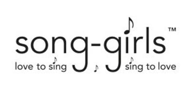 SONG-GIRLS LOVE TO SING SING TO LOVE