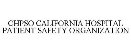 CHPSO CALIFORNIA HOSPITAL PATIENT SAFETY ORGANIZATION