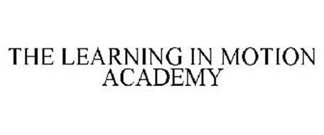 THE LEARNING IN MOTION ACADEMY