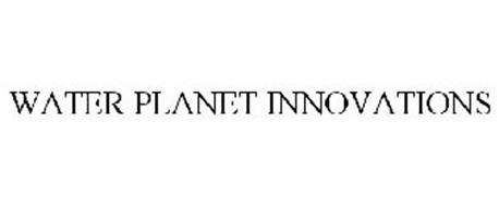 WATER PLANET INNOVATIONS