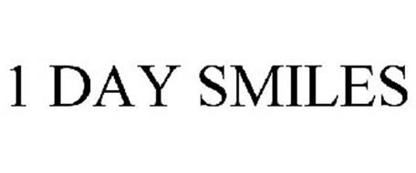 1 DAY SMILES