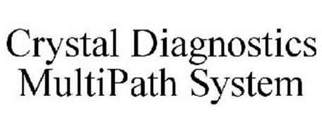 CRYSTAL DIAGNOSTICS MULTIPATH SYSTEM