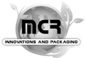 MCR INNOVATIONS AND PACKAGING