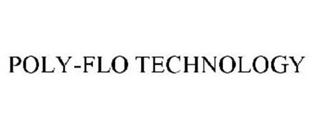 POLY-FLO TECHNOLOGY