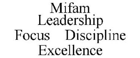 MIFAM LEADERSHIP FOCUS DISCIPLINE EXCELLENCE