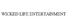 WICKED LIFE ENTERTAINMENT