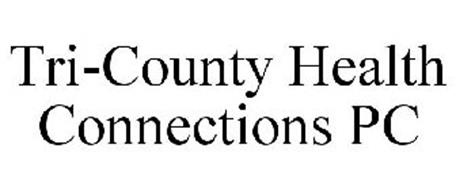 TRI-COUNTY HEALTH CONNECTIONS PC