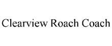CLEARVIEW ROACH COACH