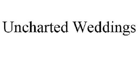 UNCHARTED WEDDINGS