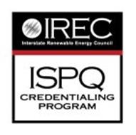 IREC INTERSTATE RENEWABLE ENERGY COUNCIL ISPQ CREDENTIALING PROGRAM