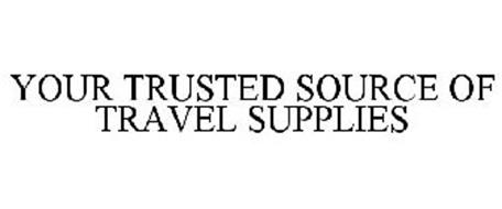 YOUR TRUSTED SOURCE OF TRAVEL SUPPLIES