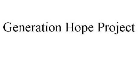GENERATION HOPE PROJECT