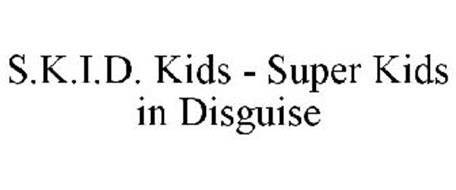 S.K.I.D. KIDS - SUPER KIDS IN DISGUISE