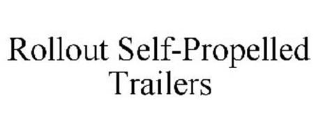 ROLLOUT SELF-PROPELLED TRAILERS