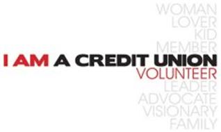 I AM A CREDIT UNION VOLUNTEER WOMAN LOVER KID MEMBER LEADER ADVOCATE VISIONARY FAMILY