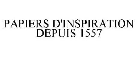 PAPIERS D'INSPIRATION DEPUIS 1557