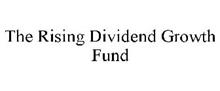 THE RISING DIVIDEND GROWTH FUND